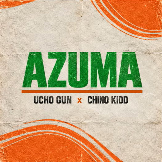 Ucho Gun ft Chino Kidd - AZUMA