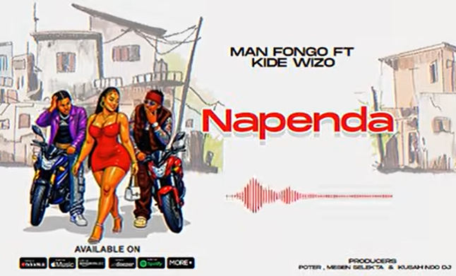 Man Fongo ft Kide Wizo – NAPENDA | AUDIO