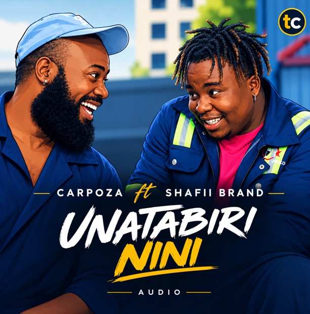 Carpoza ft Shafii brand – UNATABILI NINI | AUDIO