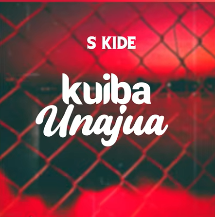 S Kide – KUIBA UNAJUA | AUDIO