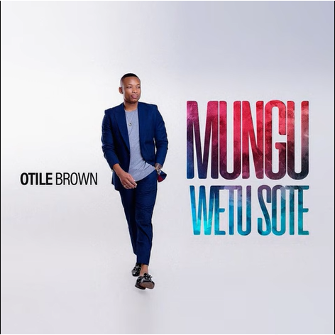 Otile Brown – MUNGU WETU SOTE | AUDIO