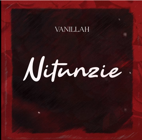 Vanillah - NITUNZIE